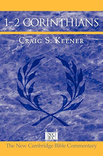 1-2 Corinthians (NEW CAMBRIDGE BIBLE COMMENTARY)