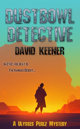 Dustbowl Detective von Tannhauser Press