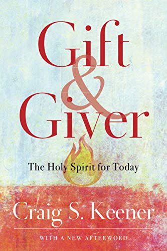 Gift and Giver: The Holy Spirit for Today von Baker Academic