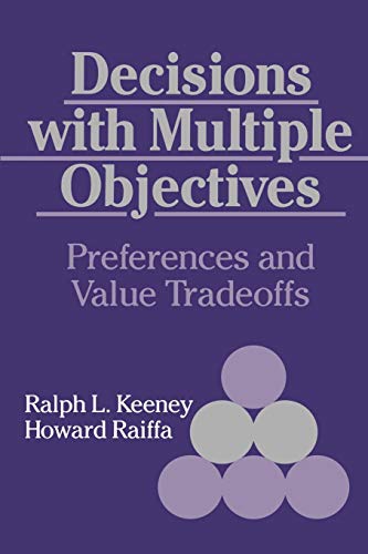 Decisions with Multiple Objectives: Preferences and Value Trade-Offs von Cambridge University Press