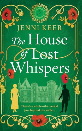The House of Lost Whispers: A totally unforgettable historical novel from Jenni Keer von Boldwood Books Ltd