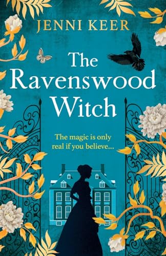 The Ravenswood Witch: Discover the spellbinding historical story of witches and womanhood from Jenni Keer The Ravenswood Witch: Discover the spellbinding historical story of witches and womanhood from Jenni Keer