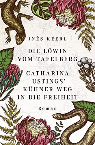 Die Löwin vom Tafelberg. Catharina Ustings' kühner Weg in die Freiheit: Roman von Emons Verlag
