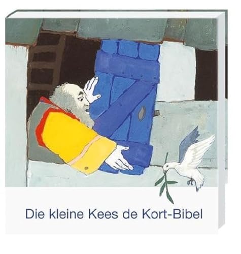 Die kleine Kees de Kort-Kinderbibel (Was uns die Bibel erzählt. Neue Serie)