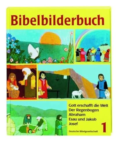 Was uns die Bibel erzählt: Bibelbilderbuch, 5 Bde., Bd.1, Gott erschafft die Welt