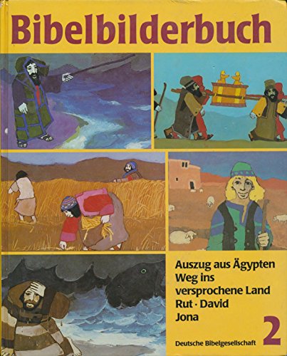 Was uns die Bibel erzählt: Bibelbilderbuch, 5 Bde., Bd.2, Auszug aus Ägypten