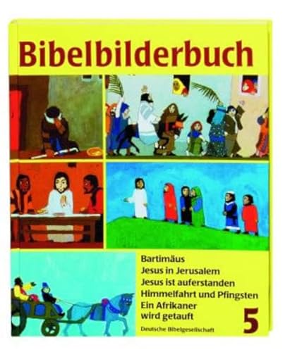 Was uns die Bibel erzählt: Bibelbilderbuch, 5 Bde., Bd.5, Bartimäus