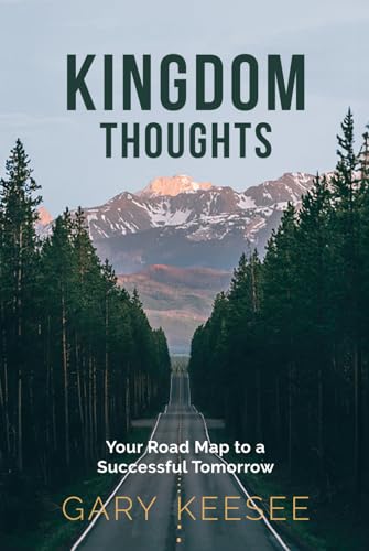 Kingdom Thoughts: Your Roadmap to a Successful Tomorow von Faith Life Church