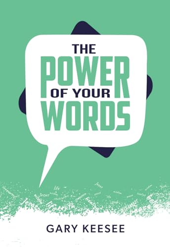 The Power of Your Words