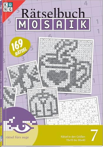 Mosaik Rätselbuch Nr. 7 (Logik-Rätsel): Rätsel fürs Auge (Mosaik Rätselbuch: Logik-Rätsel, Band 7)