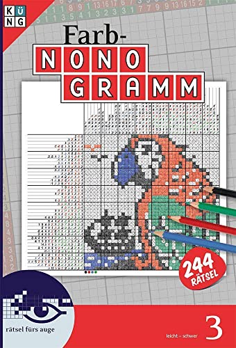 Farb Nonogramm Rätselbuch Nr. 3 (Pic-a-Pix: Logik-Rätsel): Rätsel fürs Auge (Punkt zu Punkt Rätselbuch: Rätsel fürs Auge, Band 3)