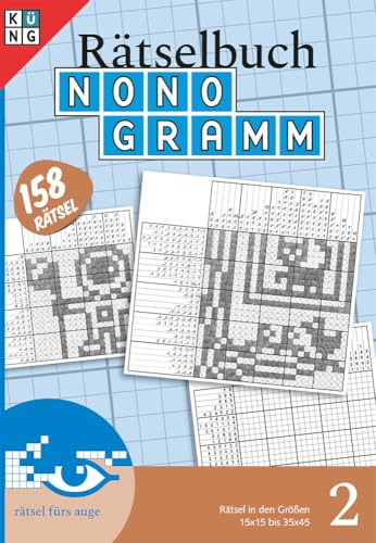 Nonogramm Rätselbuch Nr. 2 (Pic-a-Pix / Logik-Rätsel): Rätsel fürs Auge (Nonongramm Rätselbuch, Band 2)
