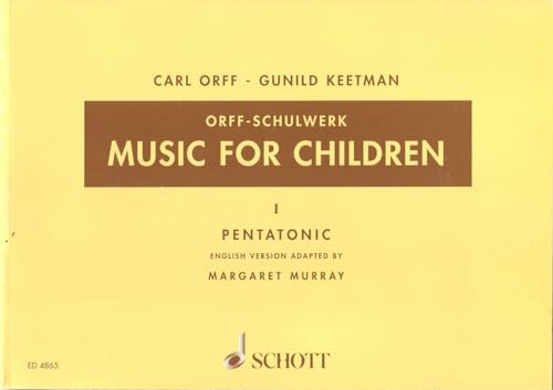 Music for Children: Pentatonic. Band 1. Singstimme, Blockflöte und Schlagzeug. Sing- und Spielpartitur. (Orff-Schulwerk, Band 1, Band 1) von Schott Music