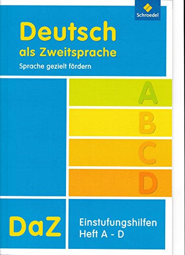 Deutsch als Zweitsprache - Sprache gezielt fördern - Einstufungshilfen