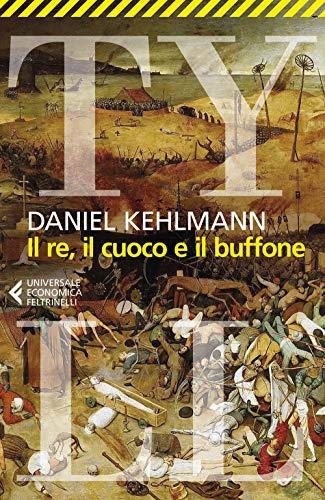Il re, il cuoco e il buffone (Universale economica) von Feltrinelli