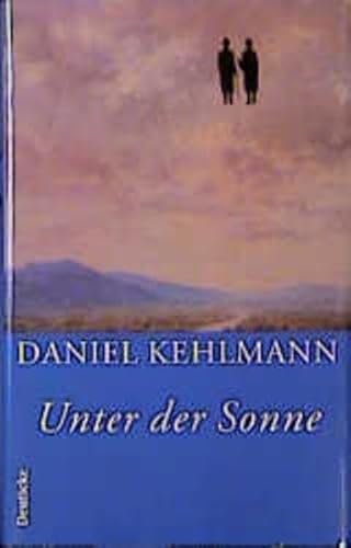 Unter der Sonne: Erzählungen Unter der Sonne: Erzählungen