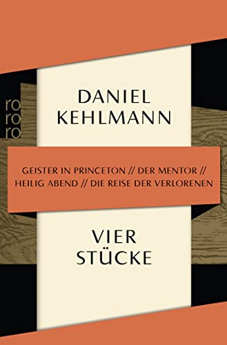 Vier Stücke: Geister in Princeton / Der Mentor / Heilig Abend / Die Reise der Verlorenen von Rowohlt Taschenbuch