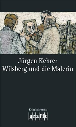 Wilsberg und die Malerin: Kriminalroman