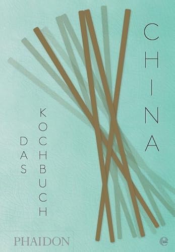 China - Das Kochbuch China - Das Kochbuch