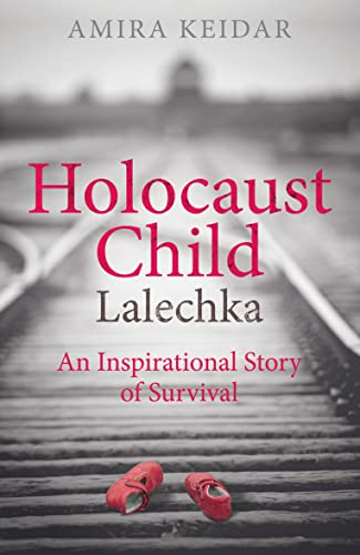Holocaust Child: Lalechka - An Inspirational Story of Survival von Ad Lib Publishers Ltd
