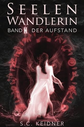 Seelenwandlerin: Der Aufstand