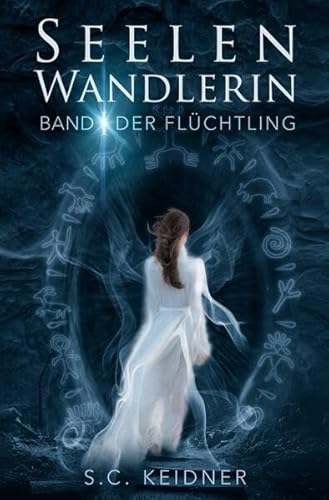 Seelenwandlerin: Der Flüchtling