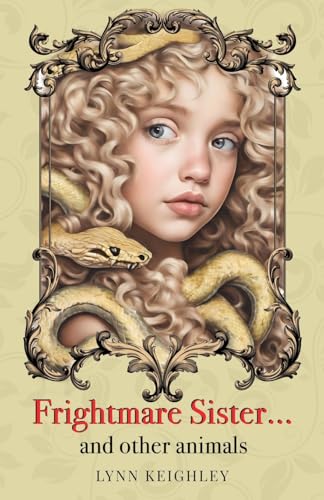 Frightmare Sister... and other animals Frightmare Sister... and other animals von Michael Terence Publishing