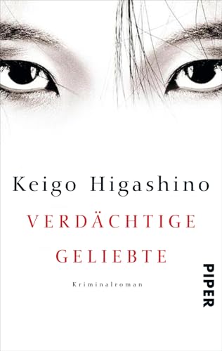 Verdächtige Geliebte (Physikprofessor-Yukawa-Reihe 1): Kriminalroman