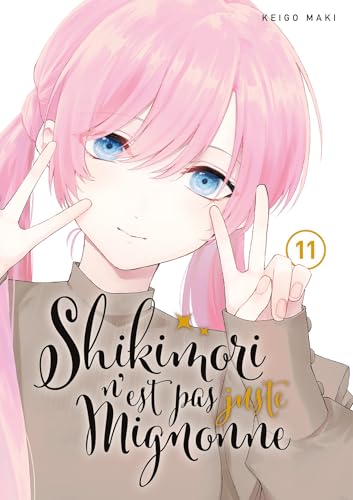 Shikimori n'est pas juste mignonne - Tome 11 von MEIAN