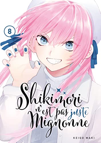 Shikimori n'est pas juste mignonne - Tome 8 von Meian