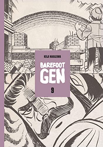 Barefoot Gen Vol 9: Breaking Down Borders (Barefoot Gen, 9, Band 9)