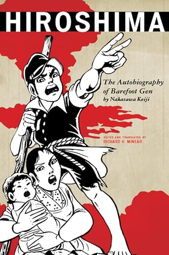 Hiroshima: The Autobiography of Barefoot Gen (Asian Voices) von Rowman & Littlefield Publishers