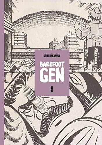 Barefoot Gen Volume 9: Hardcover Edition: Breaking Down Borders