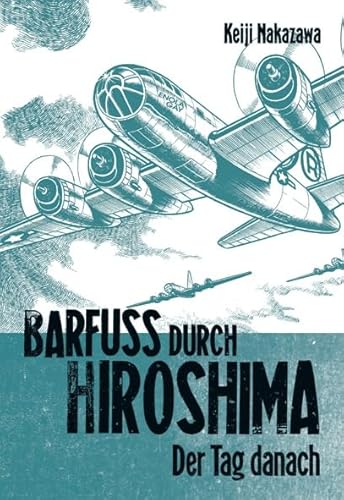 Barfuß durch Hiroshima 2: Meisterhaft erzähltes, autobiografisches Antikriegsdrama durch die Augen eines Kindes (2) von CARLSEN MANGA