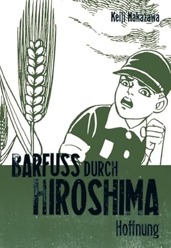 Barfuß durch Hiroshima 4: Meisterhaft erzähltes, autobiografisches Antikriegsdrama durch die Augen eines Kindes (4) von Carlsen Verlag GmbH