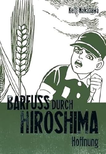 Barfuß durch Hiroshima 4: Meisterhaft erzähltes, autobiografisches Antikriegsdrama durch die Augen eines Kindes (4) von Carlsen Verlag GmbH