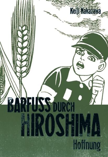 Barfuß durch Hiroshima 04. Hoffnung von Carlsen Verlag GmbH