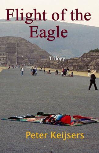 Flight of the Eagle: Trilogy