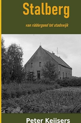 Stalberg: van riddergoed tot stadswijk von Boeken uit Limburg