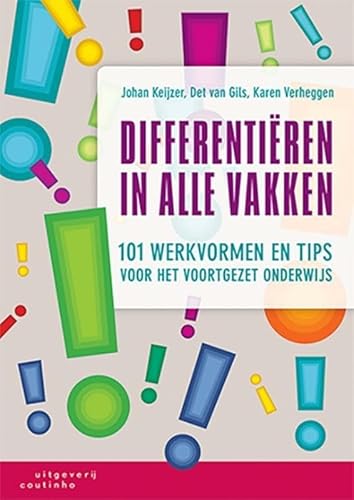 Differentiëren in alle vakken: 101 werkvormen en tips voor het voortgezet onderwijs Differentiëren in alle vakken: 101 werkvormen en tips voor het voortgezet onderwijs von Coutinho