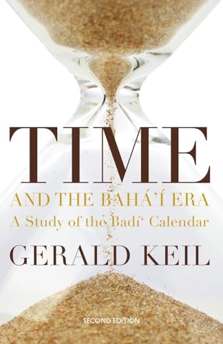 Time and the Bahá'í Era von George Ronald Publisher Ltd