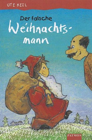 Der falsche Weihnachtsmann von Patmos Verlag,