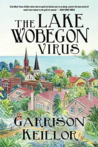 The Lake Wobegon Virus: A Novel