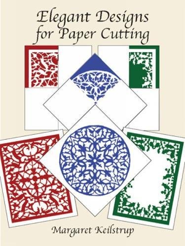 Elegant Designs for Paper Cutting (Dover Origami Papercraft) von Dover Publications