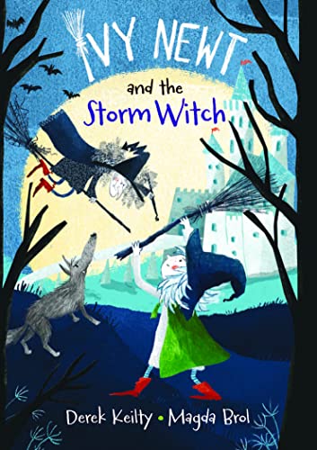 Ivy Newt and the Storm Witch (Ivy Newt in Miracula, Band 1)