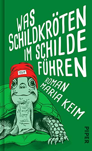 Was Schildkröten im Schilde führen (Klimaschutzserie 1): Roman von PIPER
