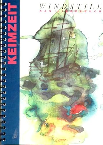 Windstill: Liederbuch