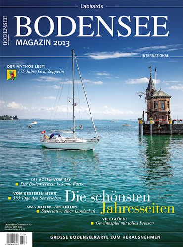 Bodensee Magazin 2013: Die schönsten Jahresseiten Bodensee Magazin 2013: Die schönsten Jahresseiten von Jan Thorbecke Verlag