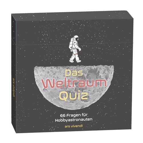 Das Weltraum Quiz: 66 Fragen & Antworten für Sternenliebhaber und Hobbyastronomen! Entdecke die unendlichen Weiten des Universums! 66 Fragen für Hobbyastronauten von Ars Vivendi