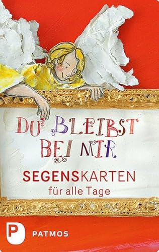 Du bleibst bei mir - Segenskarten für alle Tage von Patmos Verlag